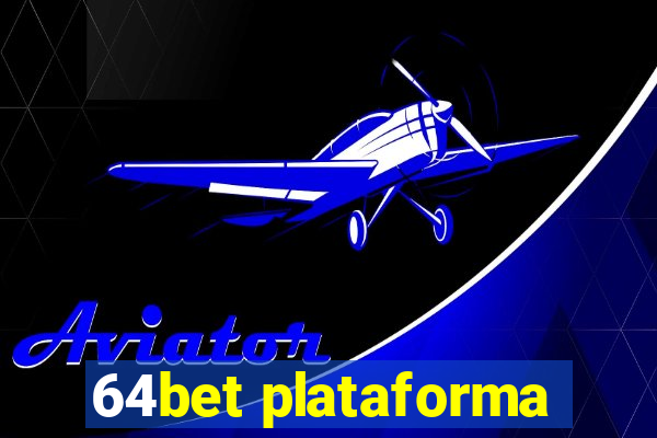 64bet plataforma